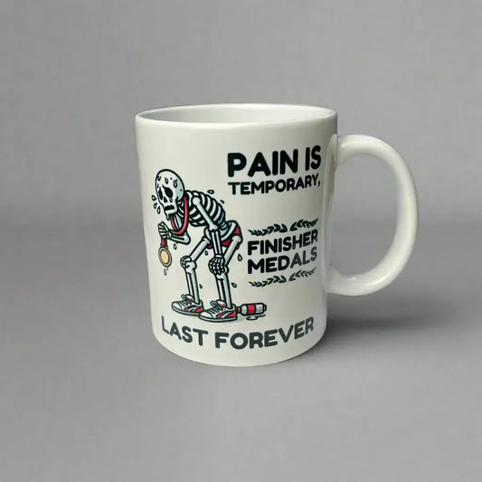 Tasse "Pain is temporary - Finisher medals last forever"